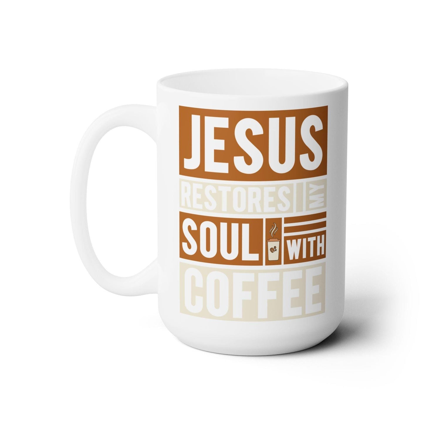 Ceramic Mug 15oz, inspirational large coffee novelty hot tea Jesus faith inspired drinking cup great for pastor gift