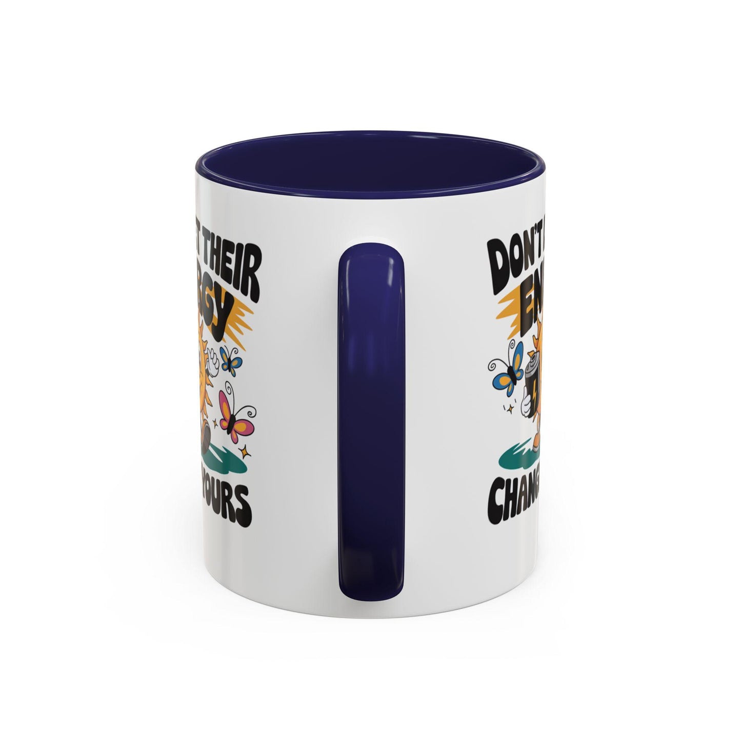 Playful Accent Coffee Mug - Don't Let Their Energy Change Yours, Motivational Gift, Cute Coffee Cup, Fun Mug for Tea Lovers, Unique Kitchen