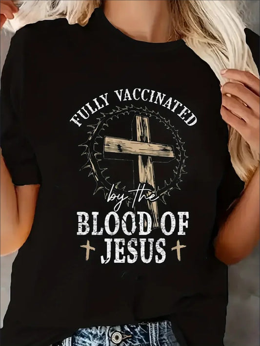 Women's Fully Vaccinated Blood Of Jesus Print Crew Neck Short Sleeve Graphic T Shirt