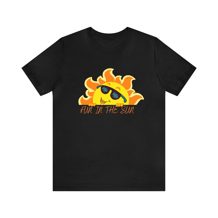 Unisex Fun In The Sun Shirt, Novelty Summer Shirt, Women&