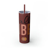 Fall Vibes Skinny Tumbler with Straw, 20oz - Brown Holiday Female Gift Water Cup, Thanksgiving Mug The Aurora Touch