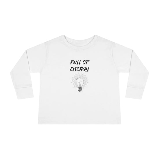 Full of Energy Toddler Long Sleeve Tee, Energy Baby, Toddler clothes, Children wear, Kids casual wear, bay Momma gift, Kids Birthday gift,