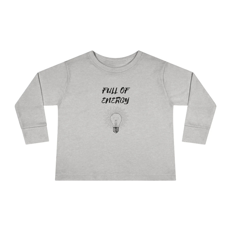 Full of Energy Toddler Long Sleeve Tee, Energy Baby, Toddler clothes, Children wear, Kids casual wear, bay Momma gift, Kids Birthday gift,