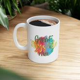 Ceramic Mug 11oz, Inspirational message Mug, Positive sublimation gift, Trendy Coffee Mug, Positive Kitchenware, College Student gift