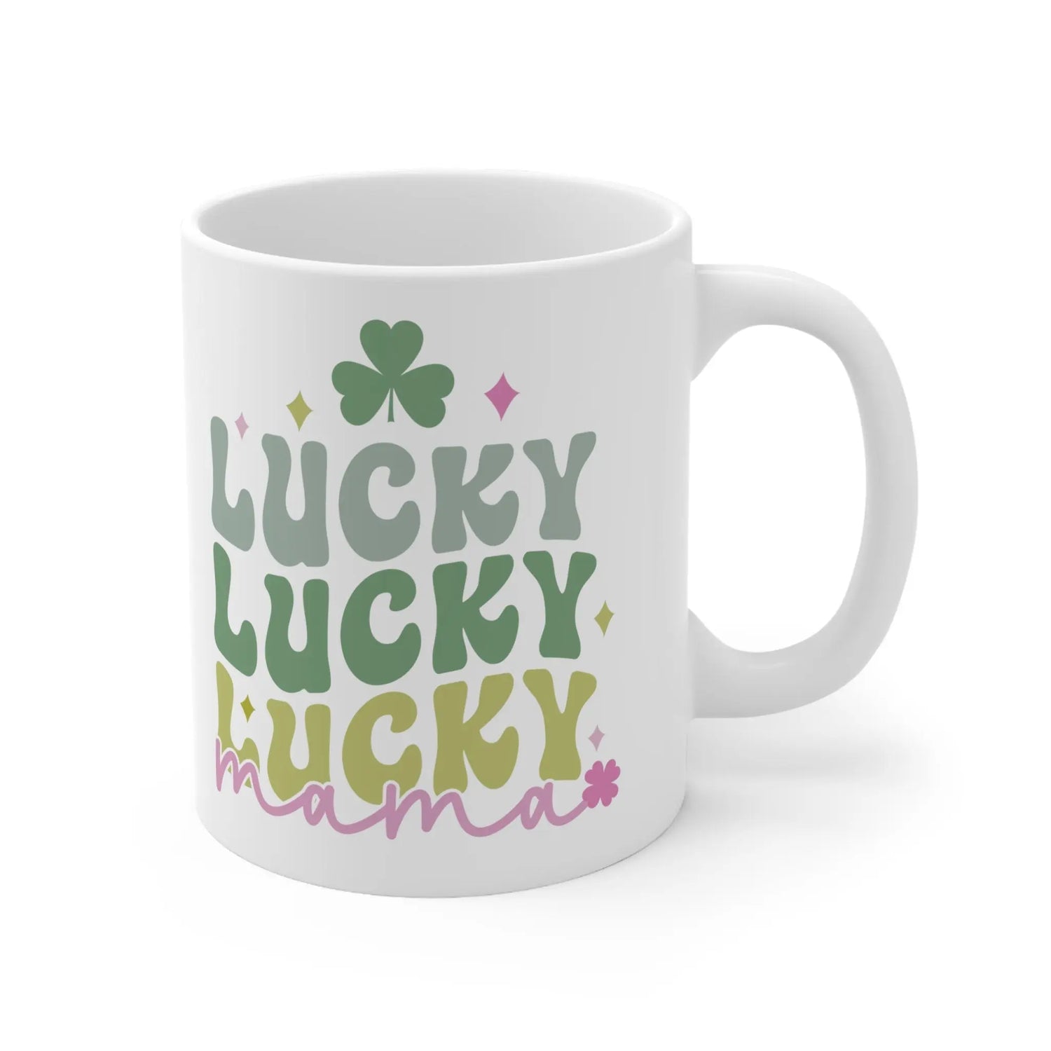 Ceramic Mug 11oz, Lucky Mama Coffee Mug, St. Patricks Day Mug, Festive Coffee Tea Mug, Gift for Mama, Shamrock Design mug