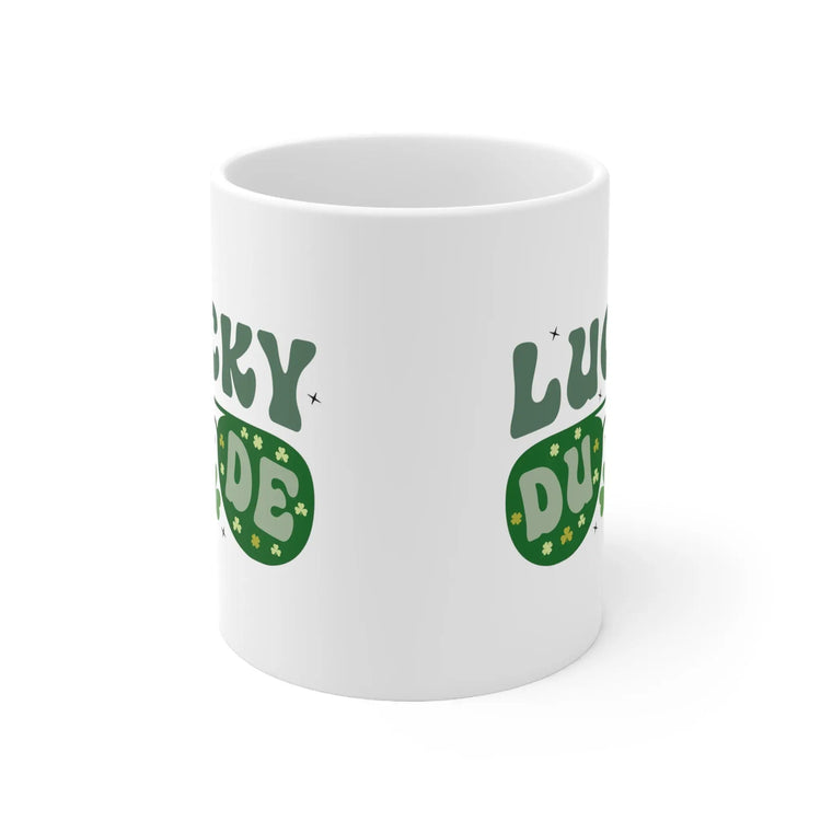 Ceramic Mug 11oz, Lucky Dude St Pattys Day Mug, Green Clover Coffee Mug, Shamrock Lucky Male Mug, Festive Holiday Cup