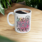 Ceramic Mug, 11oz, Best Mom Ever Mug, Great Mothers Day Gift, Special Mommy Mug, Stylish Coffee Cup, Green Tea Cup The Aurora Touch