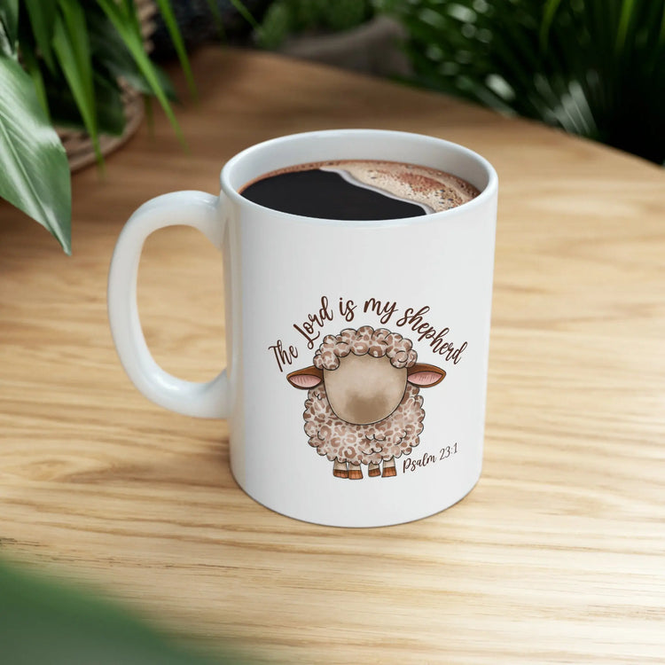 Ceramic Mug, 11oz, Lord is my Shepard bible verse affirmation Christian faith empowering inspiring coffee tea hot chocolate cup decor The Aurora Touch