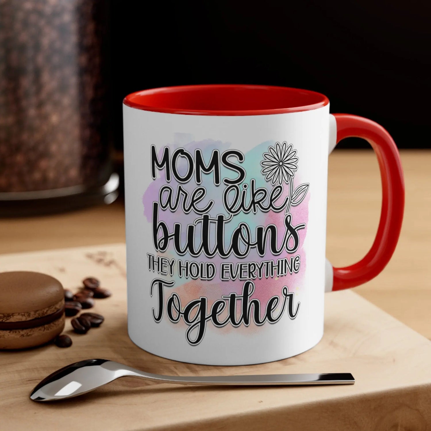 Accent Coffee Mug, 11oz, Mom beautiful sayings 2 tone daily office home novelty decor beverage cup great for Mothers Day or anytime gift The Aurora Touch