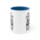Accent Coffee Mug, 11oz, Humorous Adult coffee tea sarcastic saying novelty two tone handle fun everyday office home desk minimilist cup