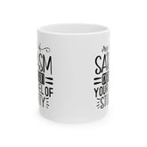 Ceramic Mug, (11oz, 15oz), Humorous silly coffee tea hot chocolate everyday mug, office employee funny gift item, silly Novelty gift