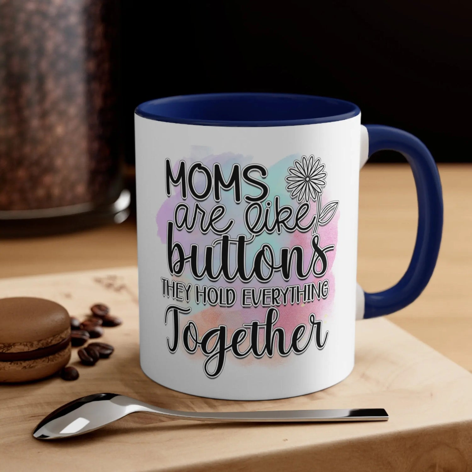 Accent Coffee Mug, 11oz, Mom beautiful sayings 2 tone daily office home novelty decor beverage cup great for Mothers Day or anytime gift The Aurora Touch