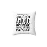 Spun Polyester Square Pillow, Humorous everyday casual couch bed throw pillow, funny accent day pillow The Aurora Touch