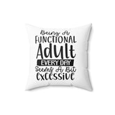 Spun Polyester Square Pillow, Humorous everyday casual couch bed throw pillow, funny accent day pillow The Aurora Touch
