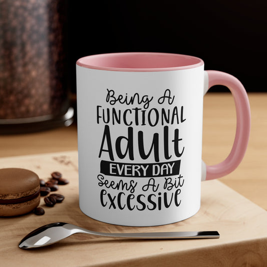 Accent Coffee Mug, 11oz, Humorous Sarcastic Minimalist Print Adult coffee tea Cup