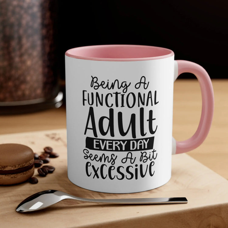 Accent Coffee Mug, 11oz, Humorous Sarcastic Minimalist Print Adult coffee tea Cup The Aurora Touch