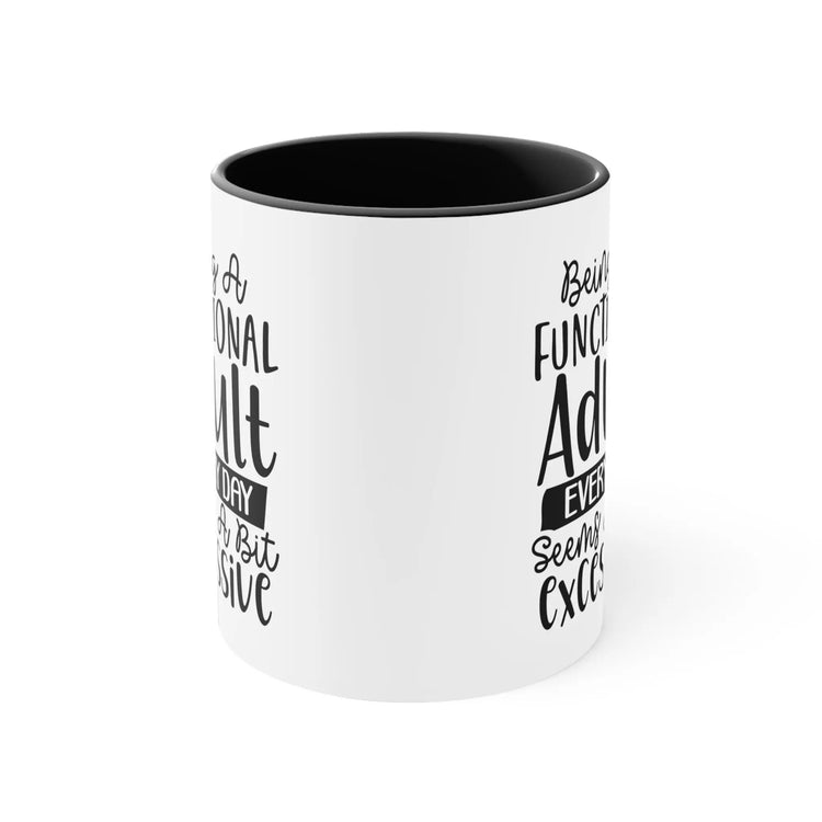 Accent Coffee Mug, 11oz, Humorous Sarcastic Minimalist Print Adult coffee tea Cup The Aurora Touch