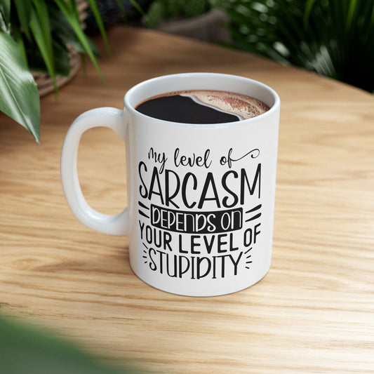 Ceramic Mug, (11oz, 15oz), Humorous silly coffee tea hot chocolate everyday mug, office employee funny gift item, silly Novelty gift