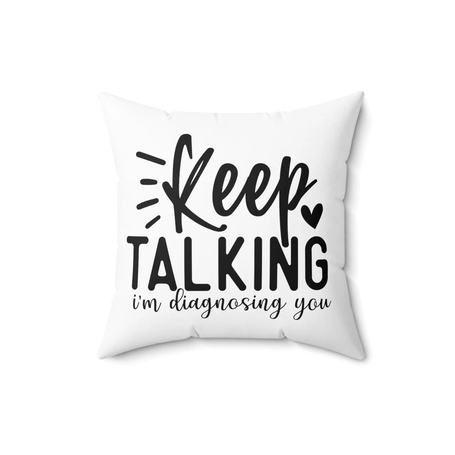 Spun Polyester Square Pillow, Sarcastic couch pillow, Humorous house decor The Aurora Touch