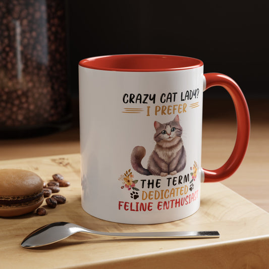 Accent Coffee Mug (11, 15oz), Crazy Cat Lady coffee mug, Humorous sayings, Kitty Lover tea cup,