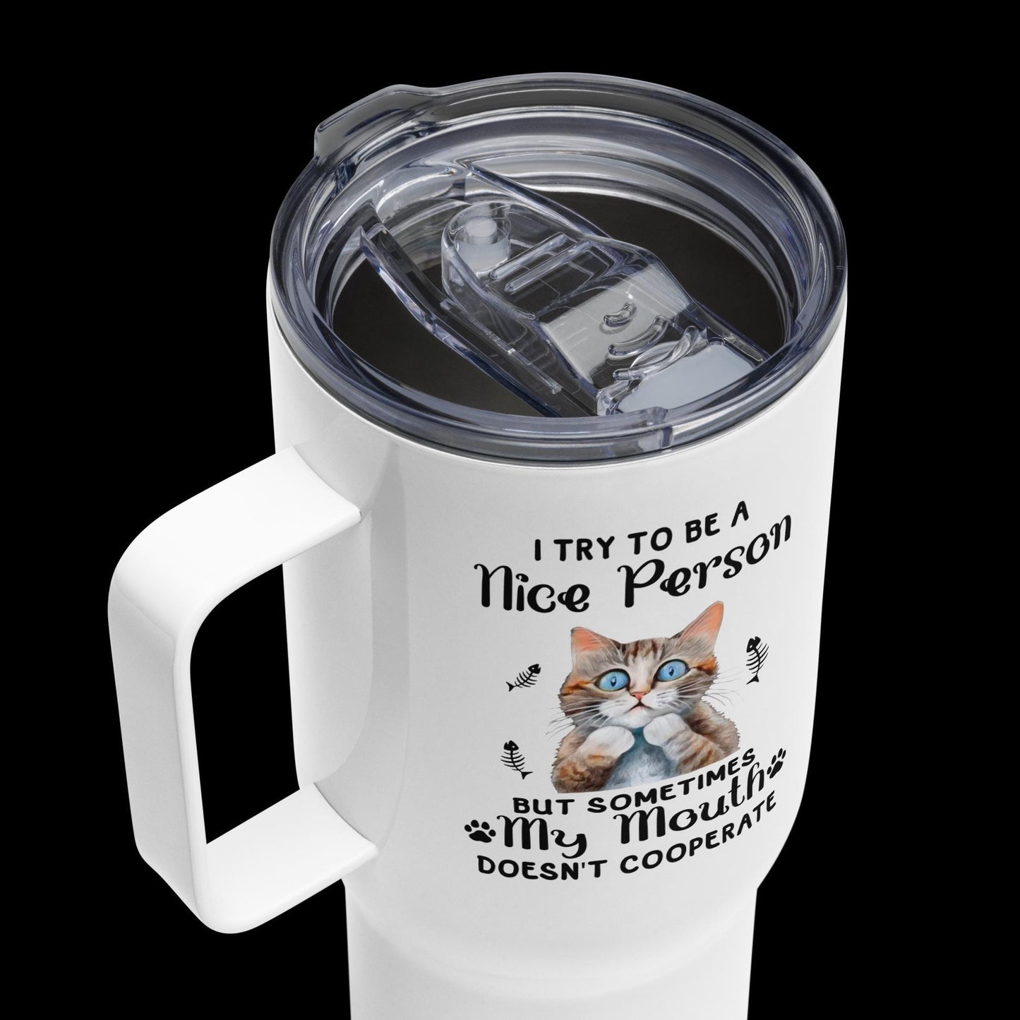 Travel mug with a handle, Humorous funny sarcastic two sided cat portrait white durable sip and go travel sleek hiking car travel mug