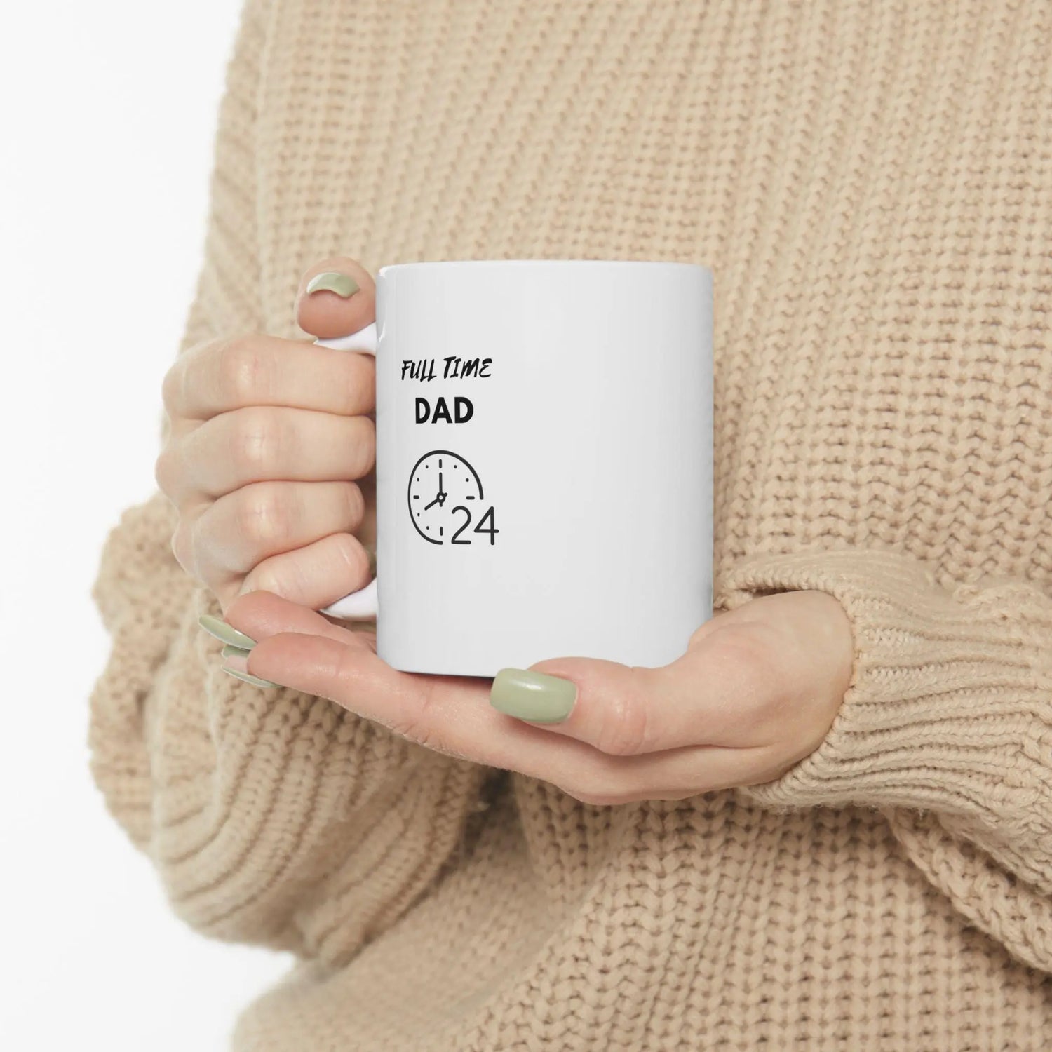 Full Time DAD Ceramic Mug 11oz, warm coffee tea hot chocolate casual hard working father pappi drinking mug The Aurora Touch
