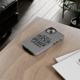 Tough Cases, Iphone Strong Sturdy Basic cover case, Sarcastic Humor, Hard Shell variety phone cases, Simple Minimilist Design