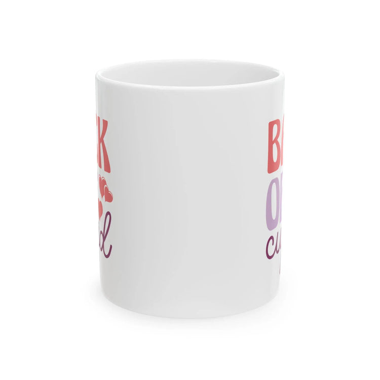 Funny Ceramic Mug for Coffee Lovers, Perfect Gift for Friends, Humor Gift, Start Your Day Right, Coffee Cup