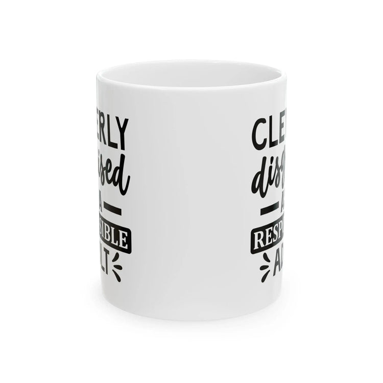 Funny Ceramic Mug for Responsible Adults, Gift for Coffee Lovers, Quirky Humor Cup, Unique Office Decor, Adulting Theme
